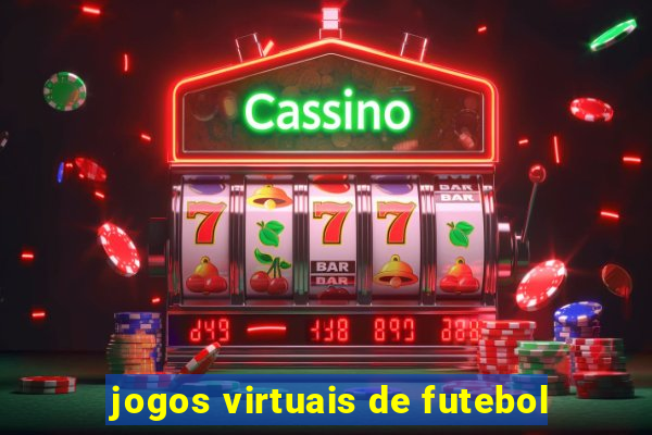 jogos virtuais de futebol